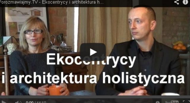 Ekocentrycy i alternatywna architektura