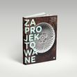 Książka „Zaprojektowane. Polski design 2000-2013"