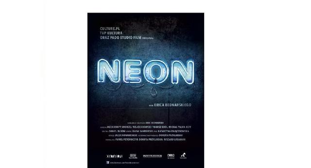 Plakat promujący film „NEON” w reżyserii Erica Bednarskiego