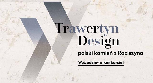 Konkurs architektoniczny dla projektantów Trawertyn Design