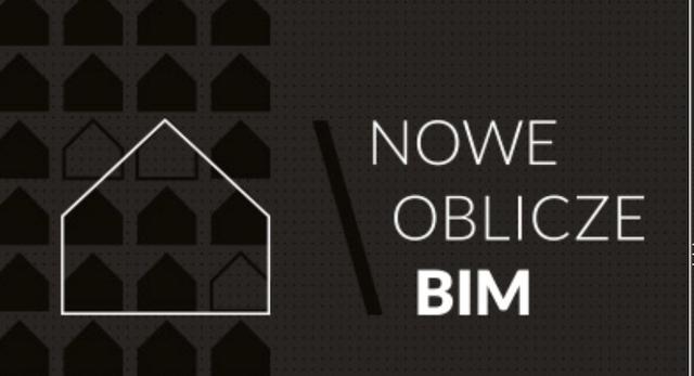 Nowe oblicze BIM. Konferencja o współczesnej architekturze